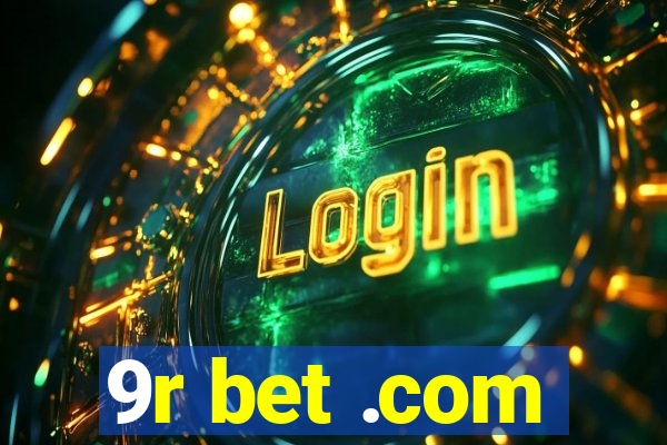 9r bet .com